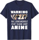 May Spontaneously Talk About Anime l Funny Anime Lover Gift T-Shirt - T-Shirt | Navy
