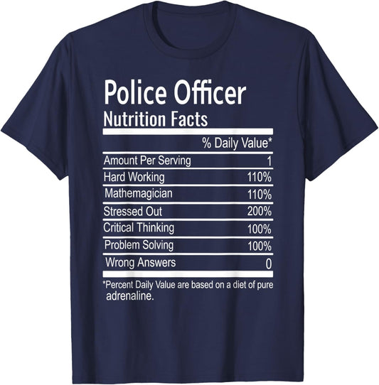 Police Officer Nutritional Facts Thanksgiving Christmas Gift T-Shirt - T-Shirt | Navy