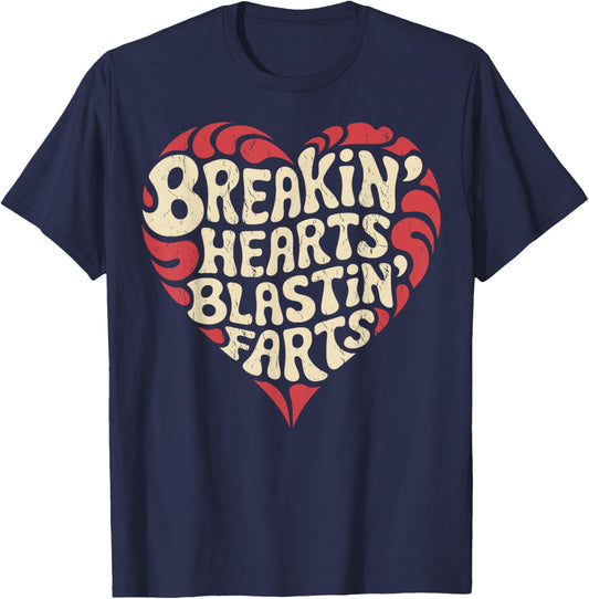 Breaking Hearts And Blasting Farts Valentine's Day Funny T-Shirt - T-Shirt | Navy