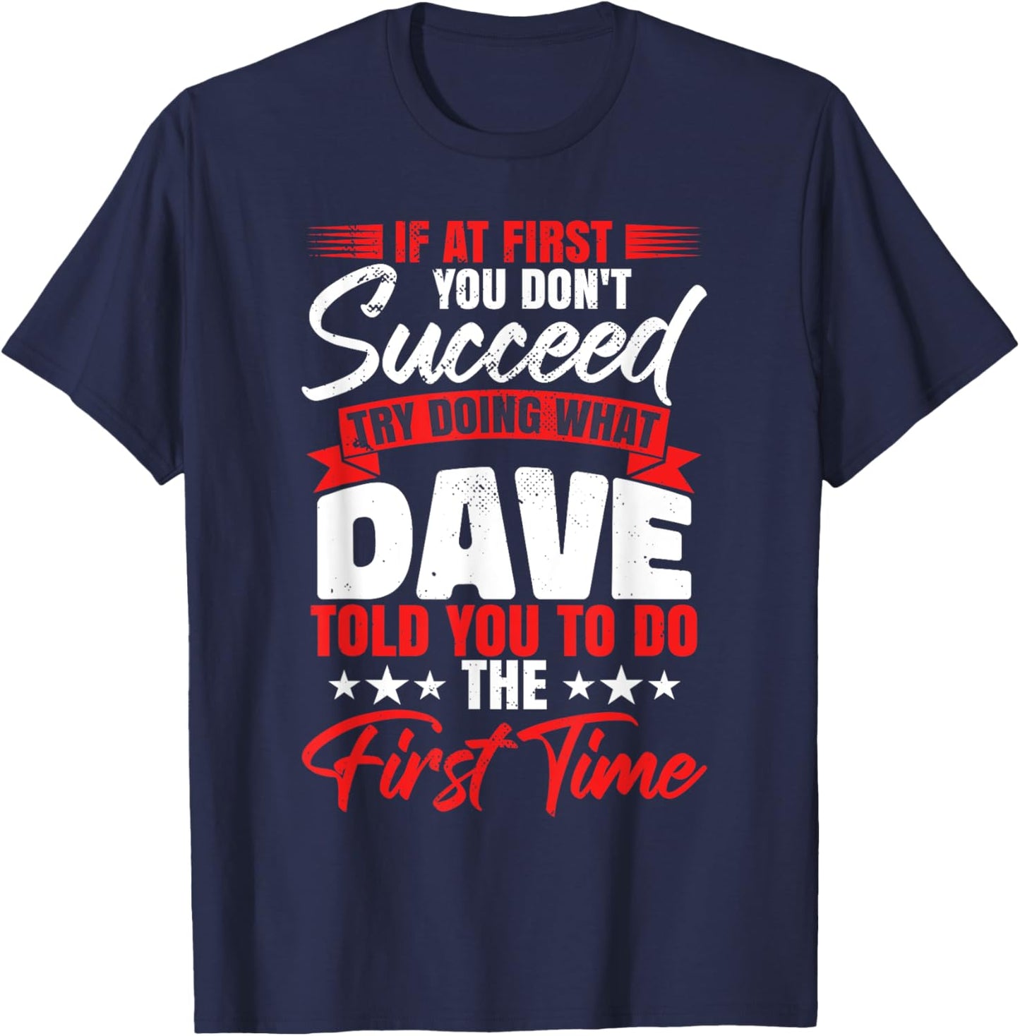 Funny Dave Joke David T-Shirt - T-Shirt | Navy