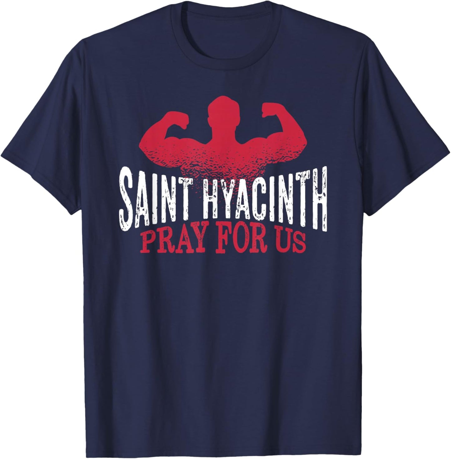 St Hyacinth of Poland Patron Saint of Weightlifting Catholic T-Shirt - T-Shirt | Navy