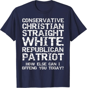 Conservative Christian Straight White Republican Patriot T-Shirt - T-Shirt | Navy