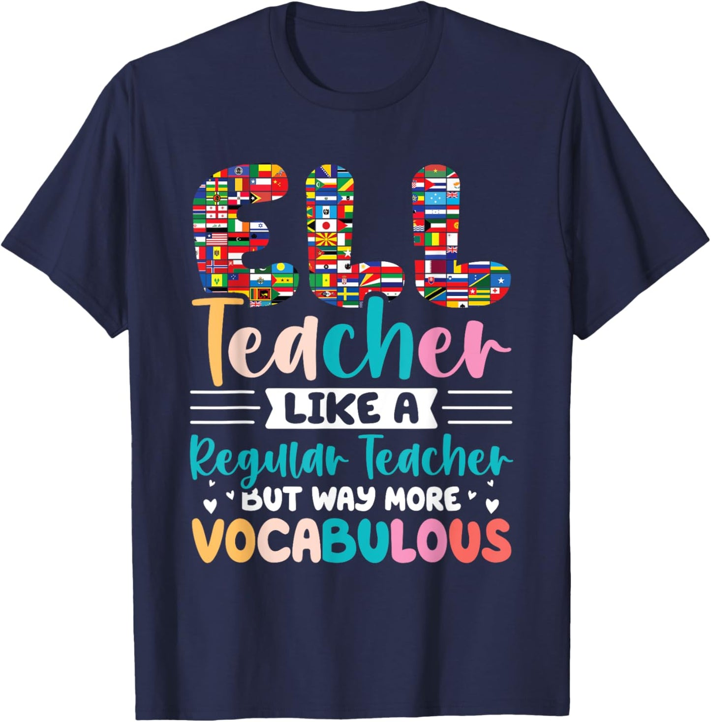 ELL Teacher Outfits for English Language ELL Teacher T-Shirt - T-Shirt | Navy