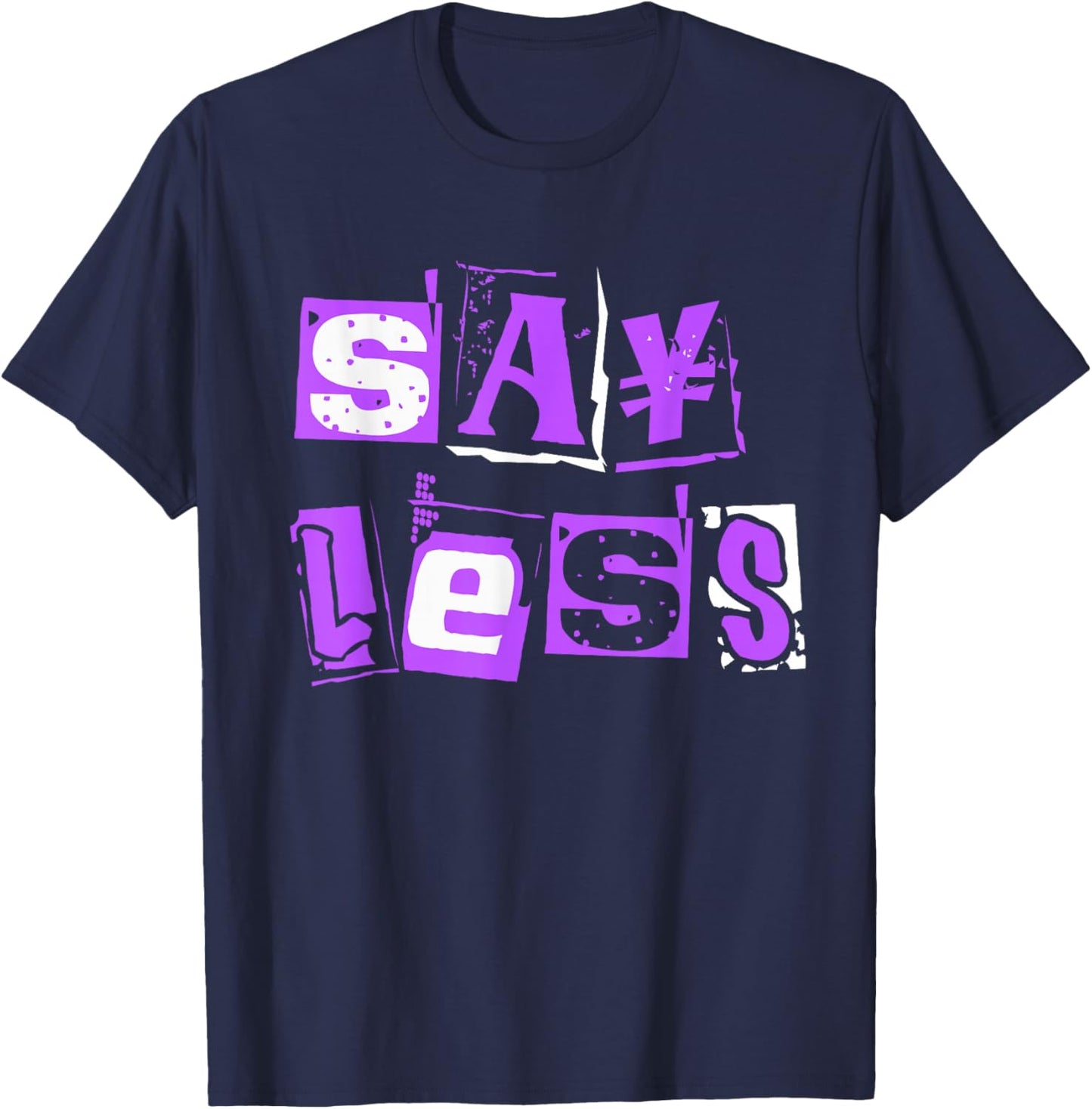 Purple Say Less Purple Color Graphic T-Shirt - T-Shirt | Navy