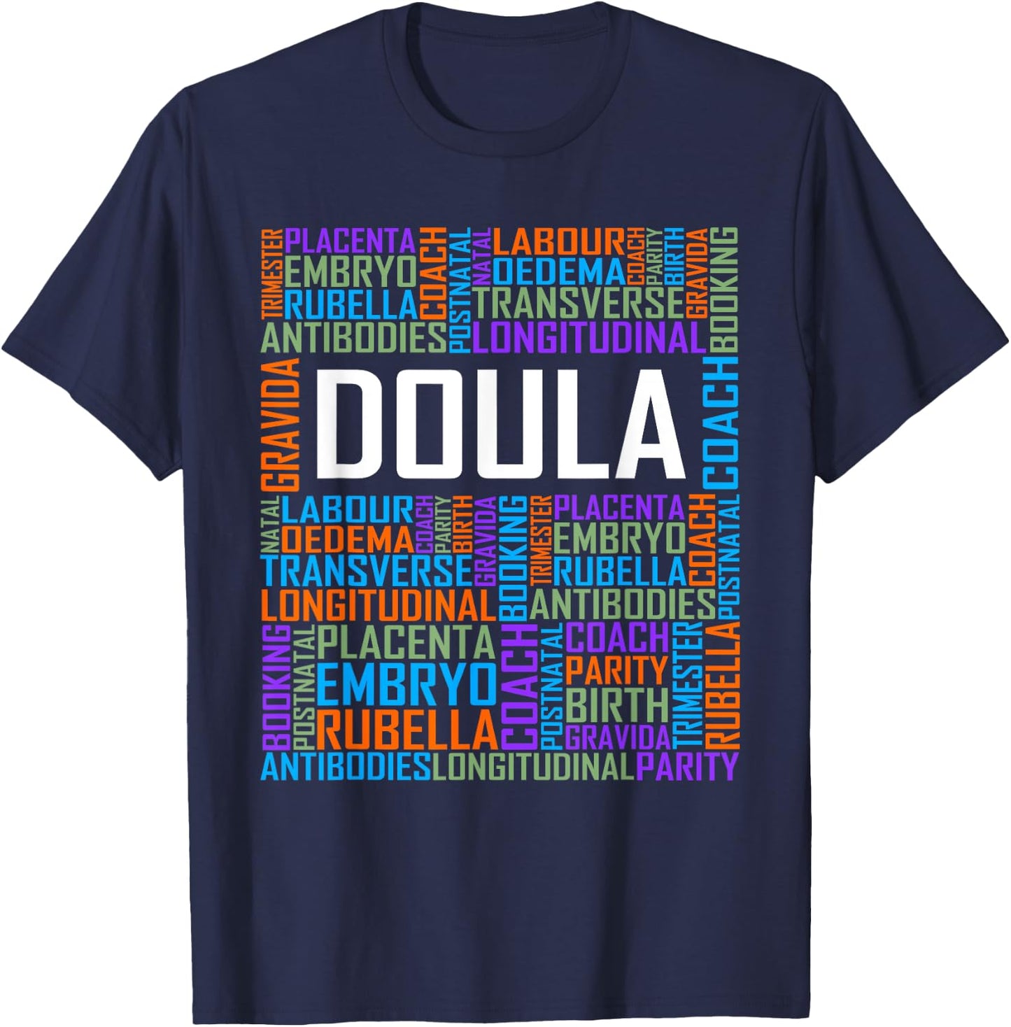Proud Doula Words Appreciation Gift T-Shirt - T-Shirt | Navy