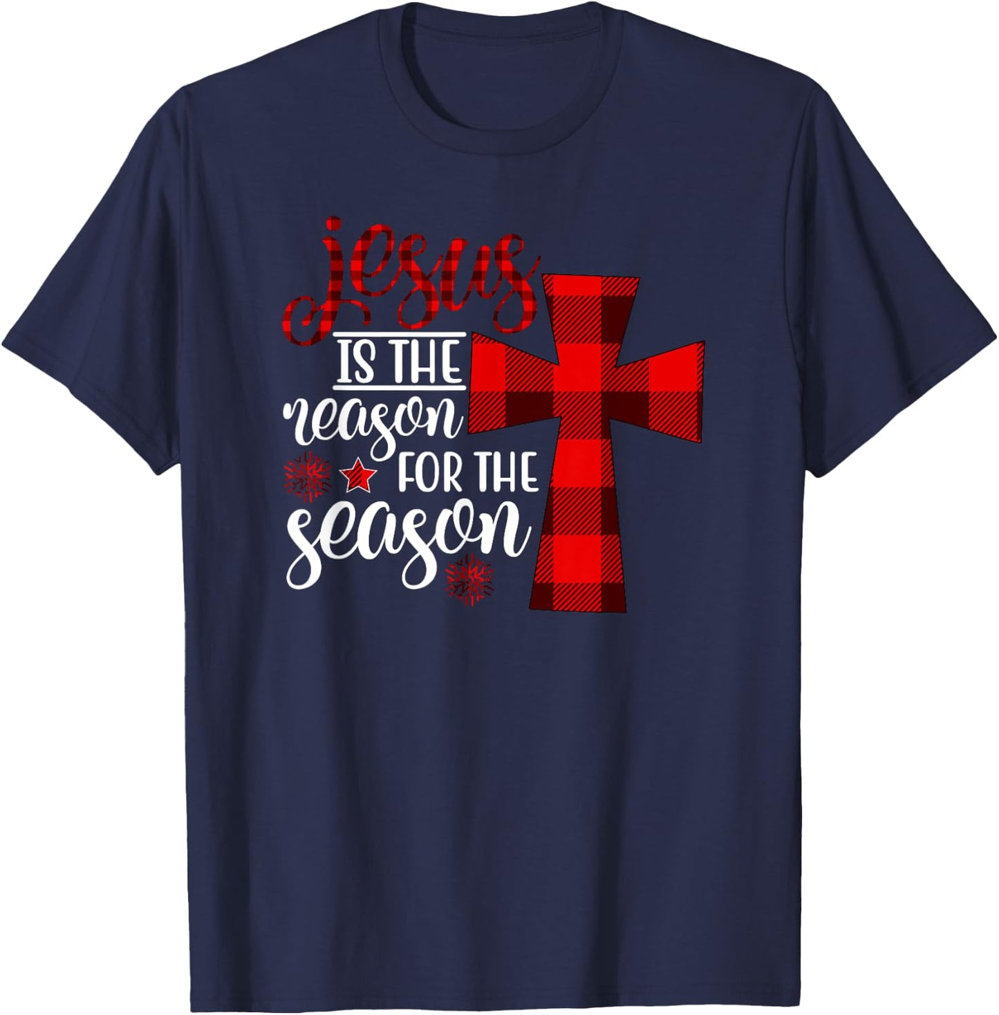 Christmas Jesus Cross Family Gifts Jesus is the Reason for the Season - Adult - Black - Short Sleeve - Classic Fit - Small T-Shirt - T-Shirt | Navy