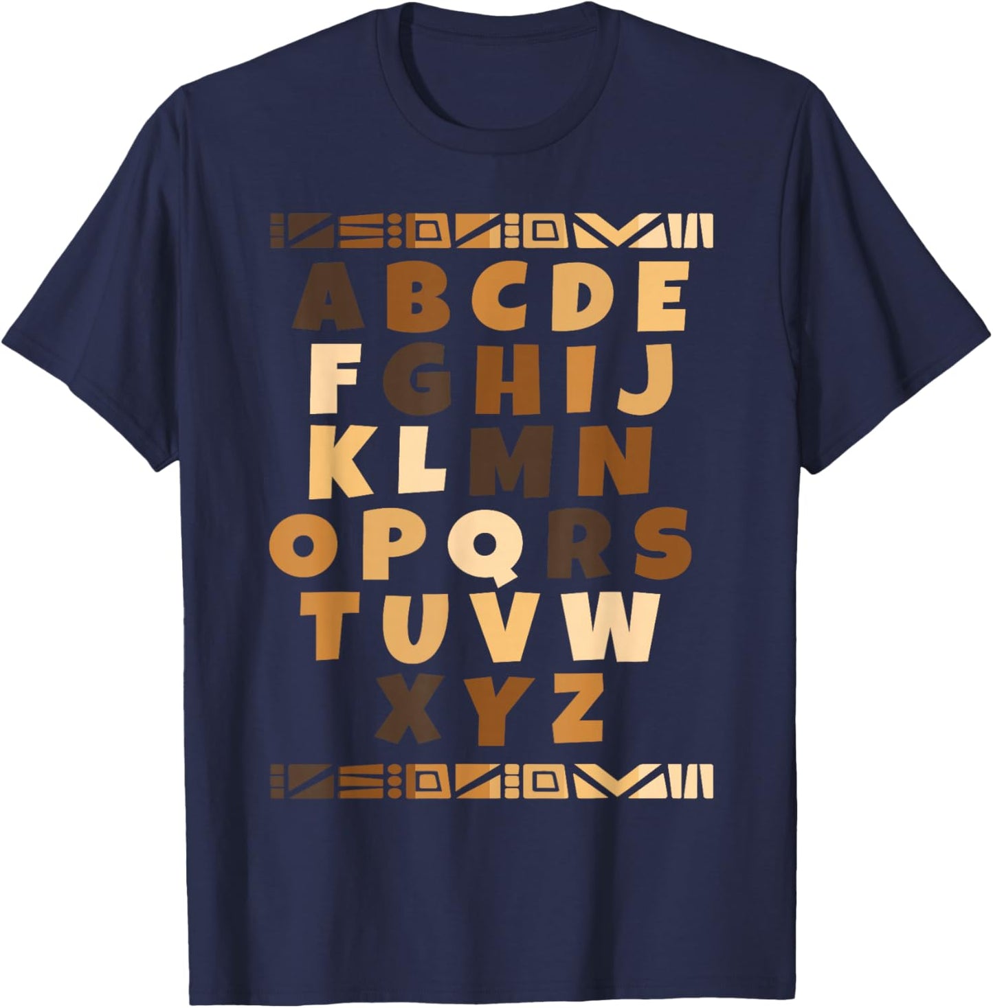 Melanin Alphabet Black History Month BLM Teachers Students Men Women Girls Kids T-Shirt - T-Shirt | Navy