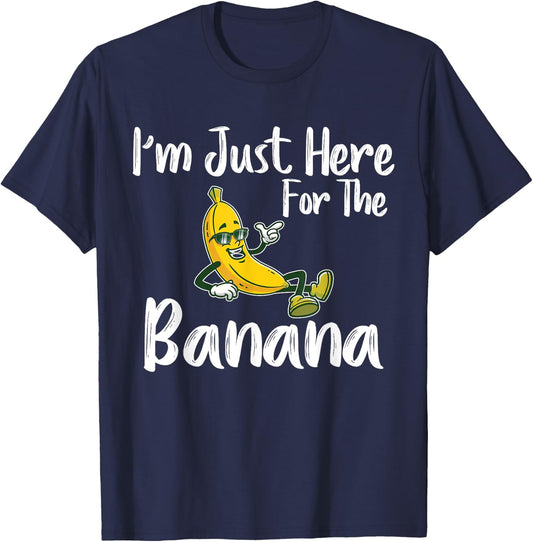 I'm Just Here For The Banana Funny Banana Lover T-Shirt - T-Shirt | Navy