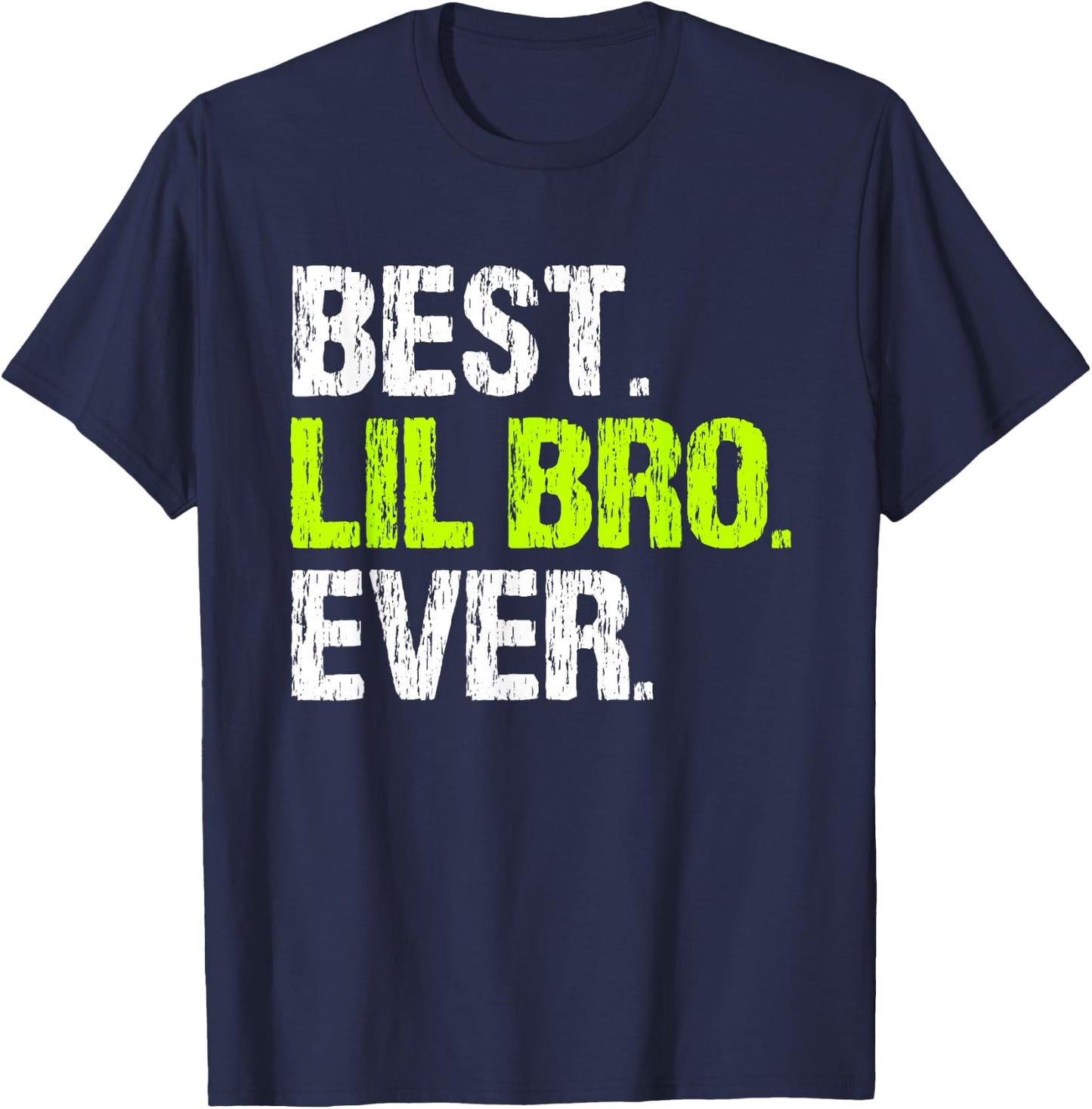 Best Lil Bro Ever Family Cool Funny Little Brother T-Shirt - T-Shirt | Navy