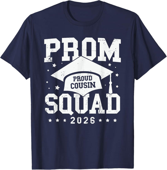 Prom Squad Class of 2026 Proud Cousin Graduate Day T-Shirt - T-Shirt | Navy