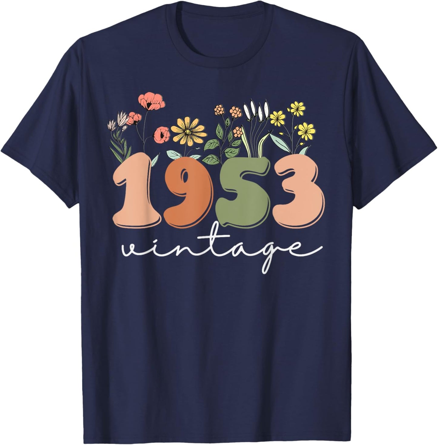 70 Years Old Vintage 1953 70th Birthday Wildflower Women T-Shirt - T-Shirt | Navy