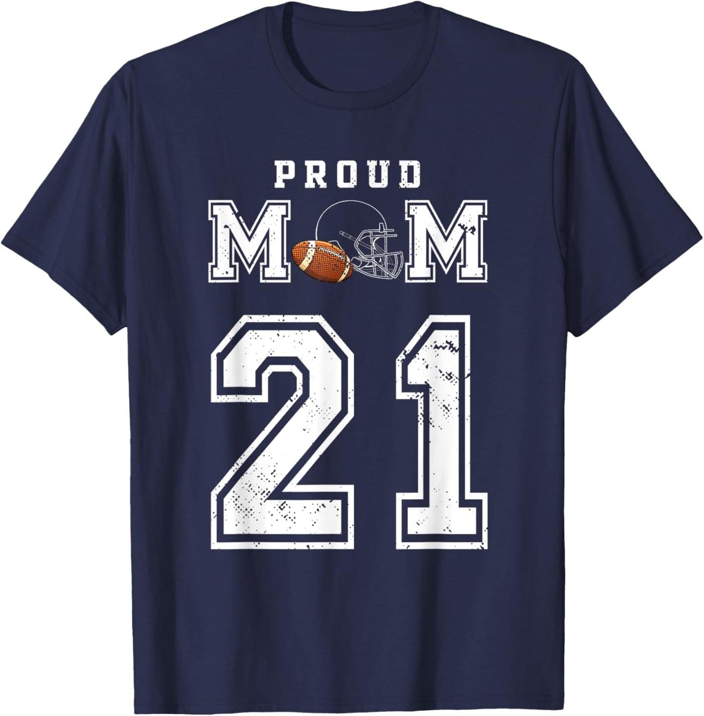 Custom Proud Football Mom Number 21 Personalized T-Shirt - T-Shirt | Navy