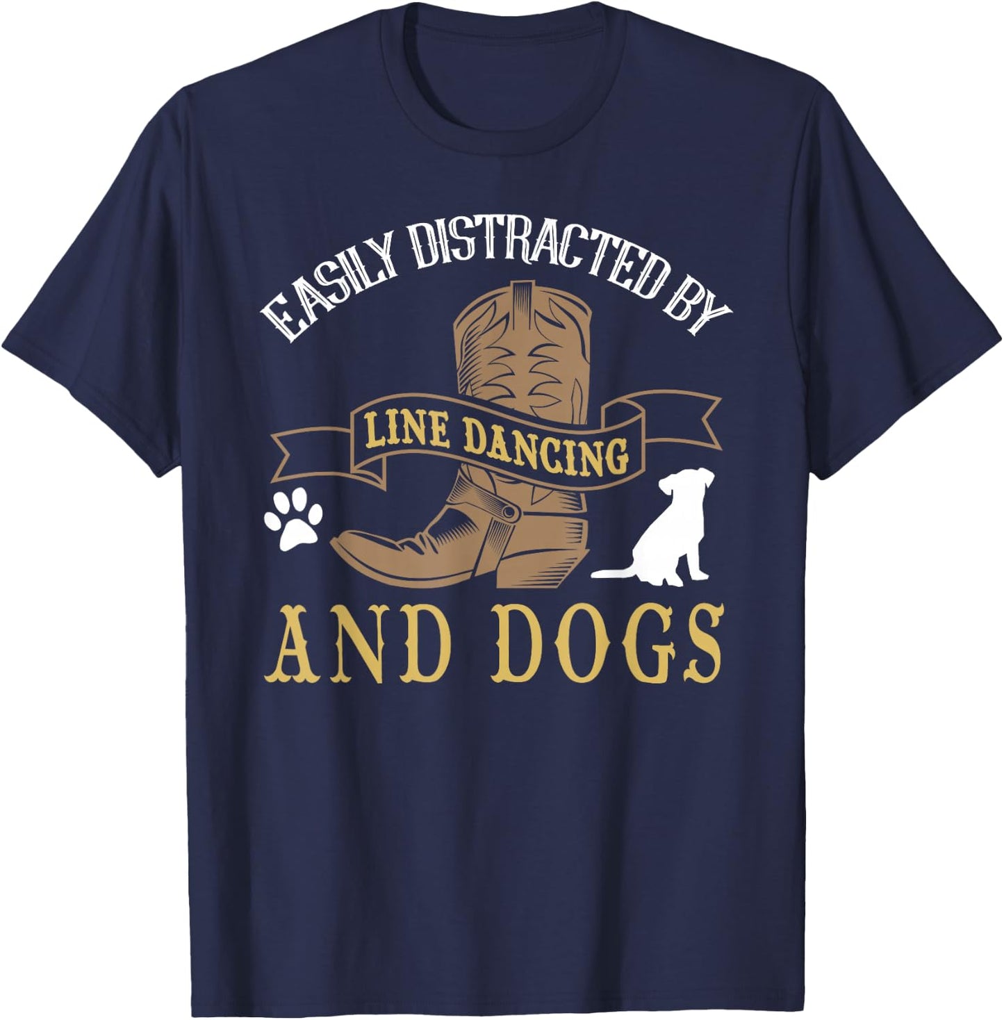 Line Dance Shirt Joke Dog Lover Line Dancing Line Dancer T-Shirt - T-Shirt | Navy