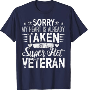 Sorry My Heart Is taken By A Super Hot Veteran T-Shirt - T-Shirt | Navy