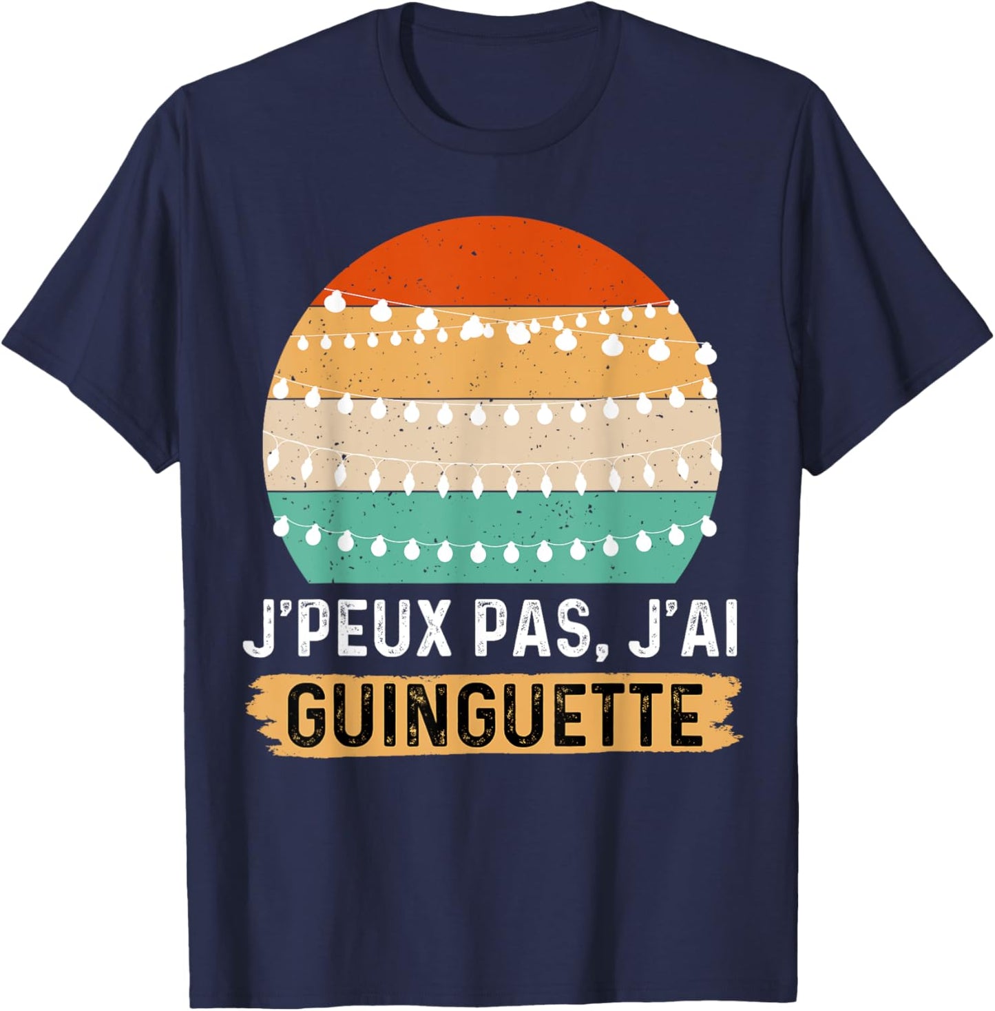 Je peux pas j'ai Guinguette , Black, S T-Shirt - T-Shirt | Navy