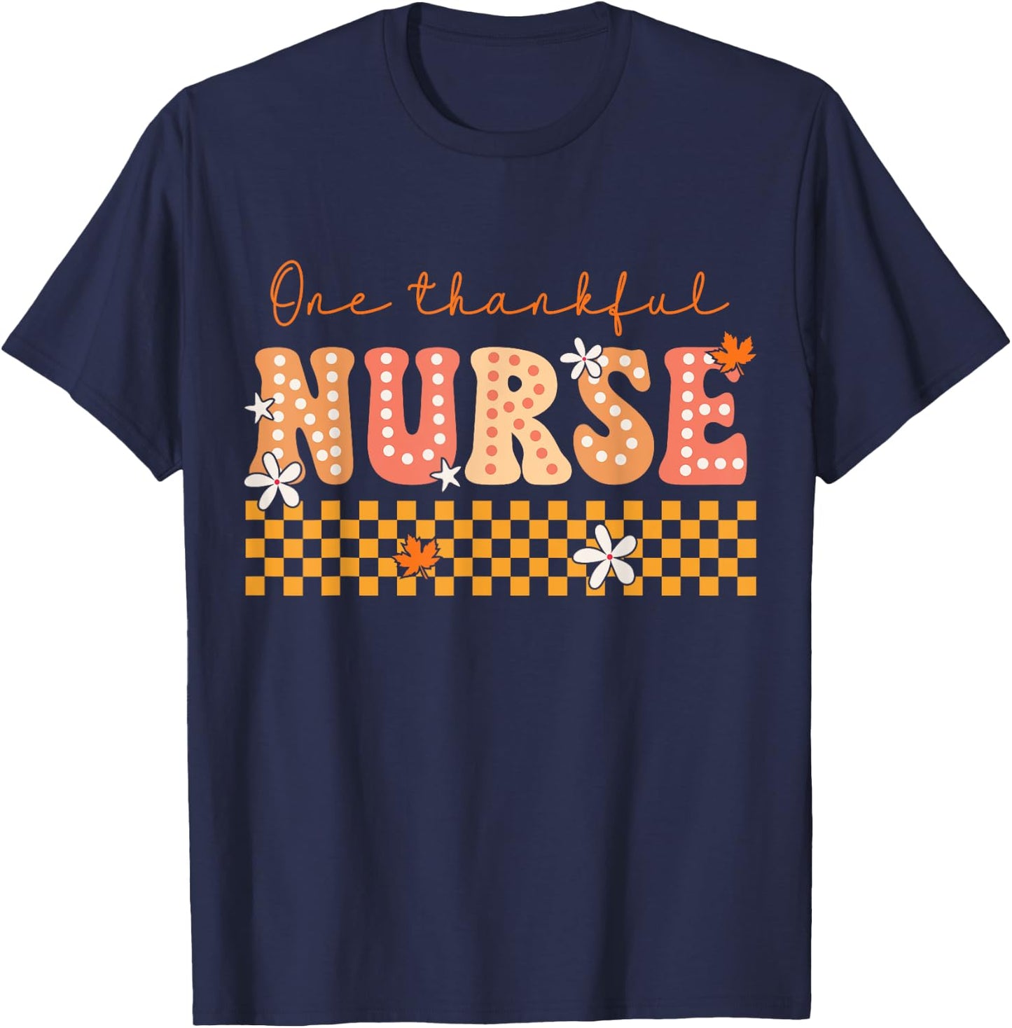 One Thankful Nurse Groovy Fall Turkey Thanksgiving Nurse T-Shirt - T-Shirt | Navy