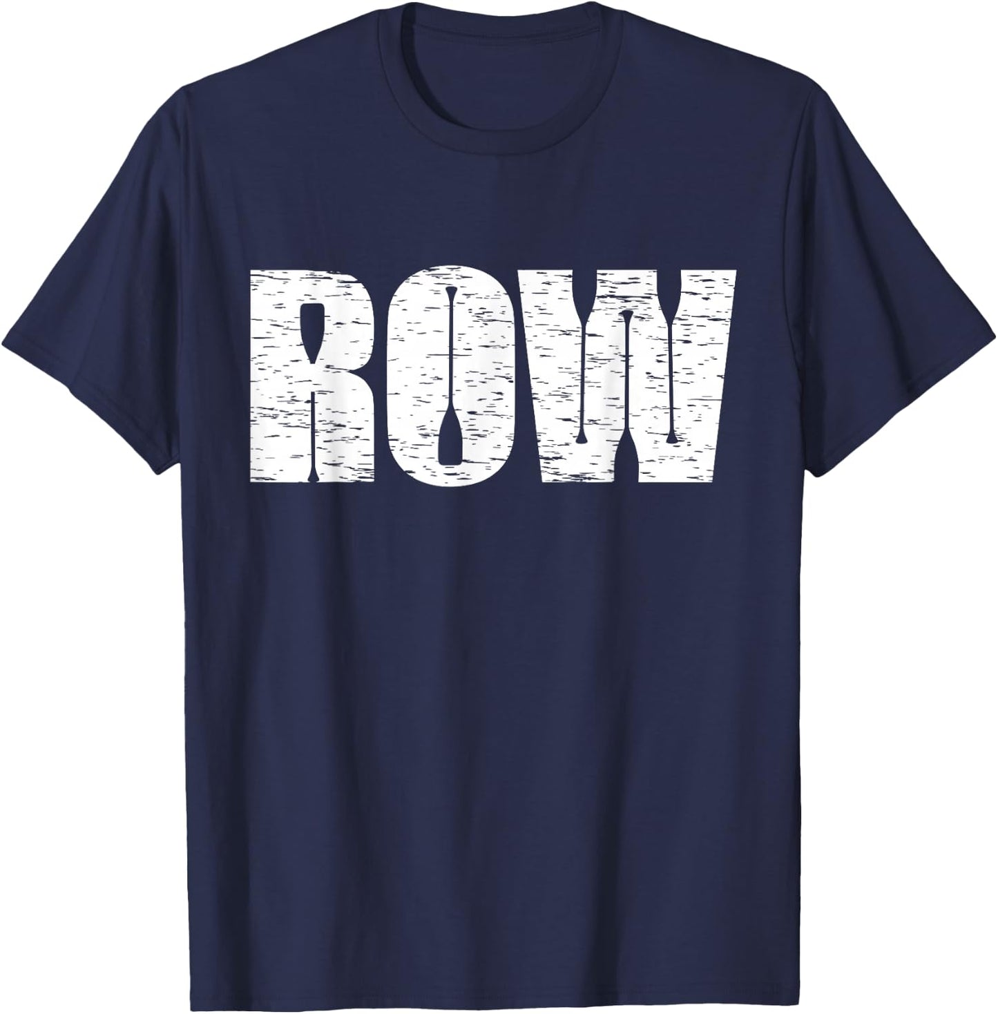 Cool Distressed Row Rowing Funny Rowers Gift Women T-Shirt - T-Shirt | Navy