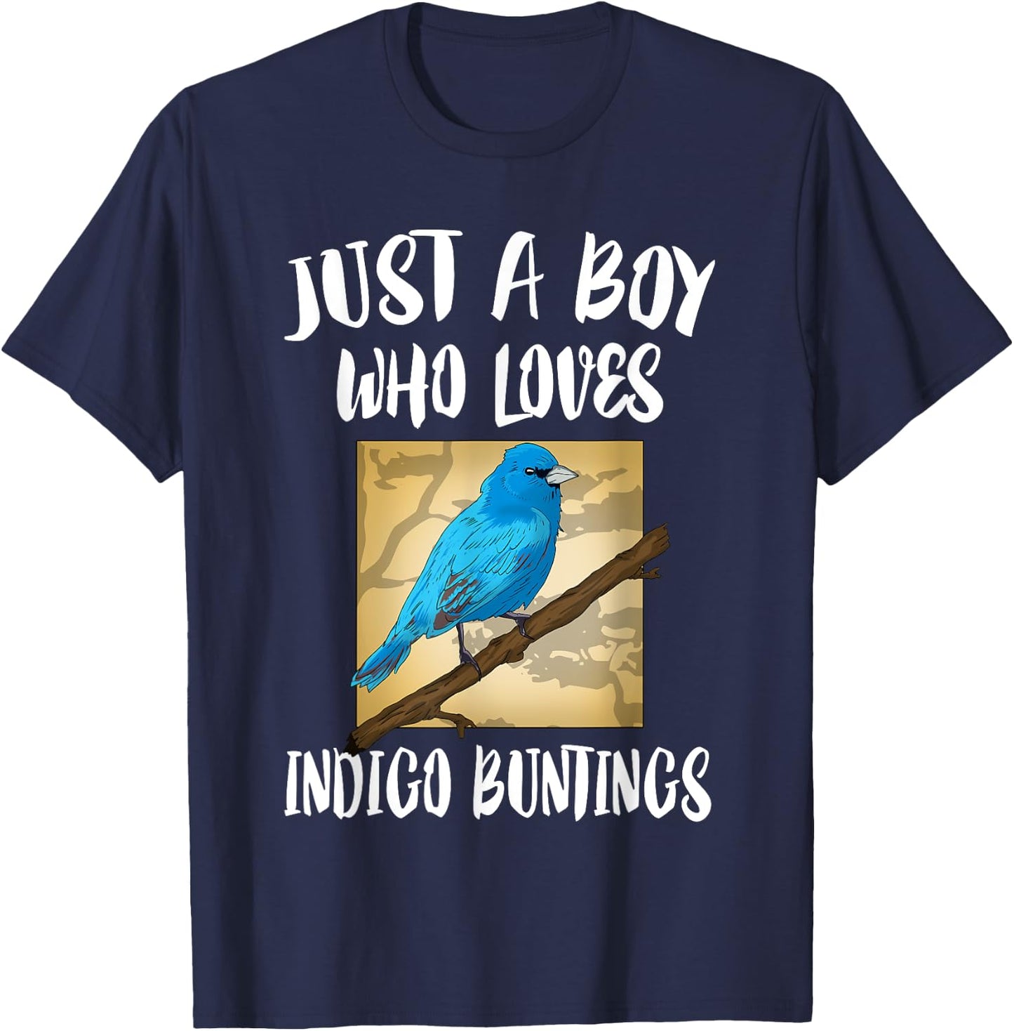Just A Boy Who Loves Indigo Buntings Birds Birding T-Shirt - T-Shirt | Navy