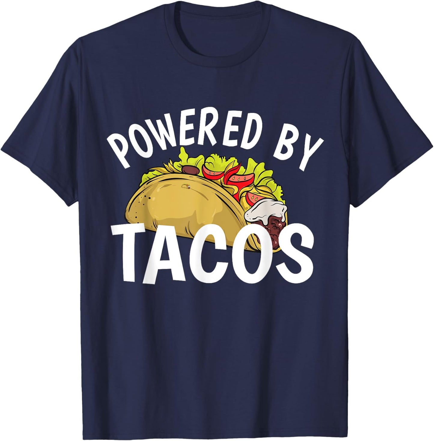 Funny Taco Powered By Tacos , -Adults, Black, Small, Short Sleeve, Classic Fit T-Shirt - T-Shirt | Navy