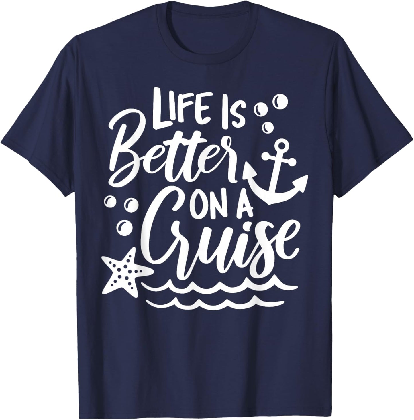 Life Is Better On A Cruise Family Vacation Matching Group T-Shirt - T-Shirt | Navy
