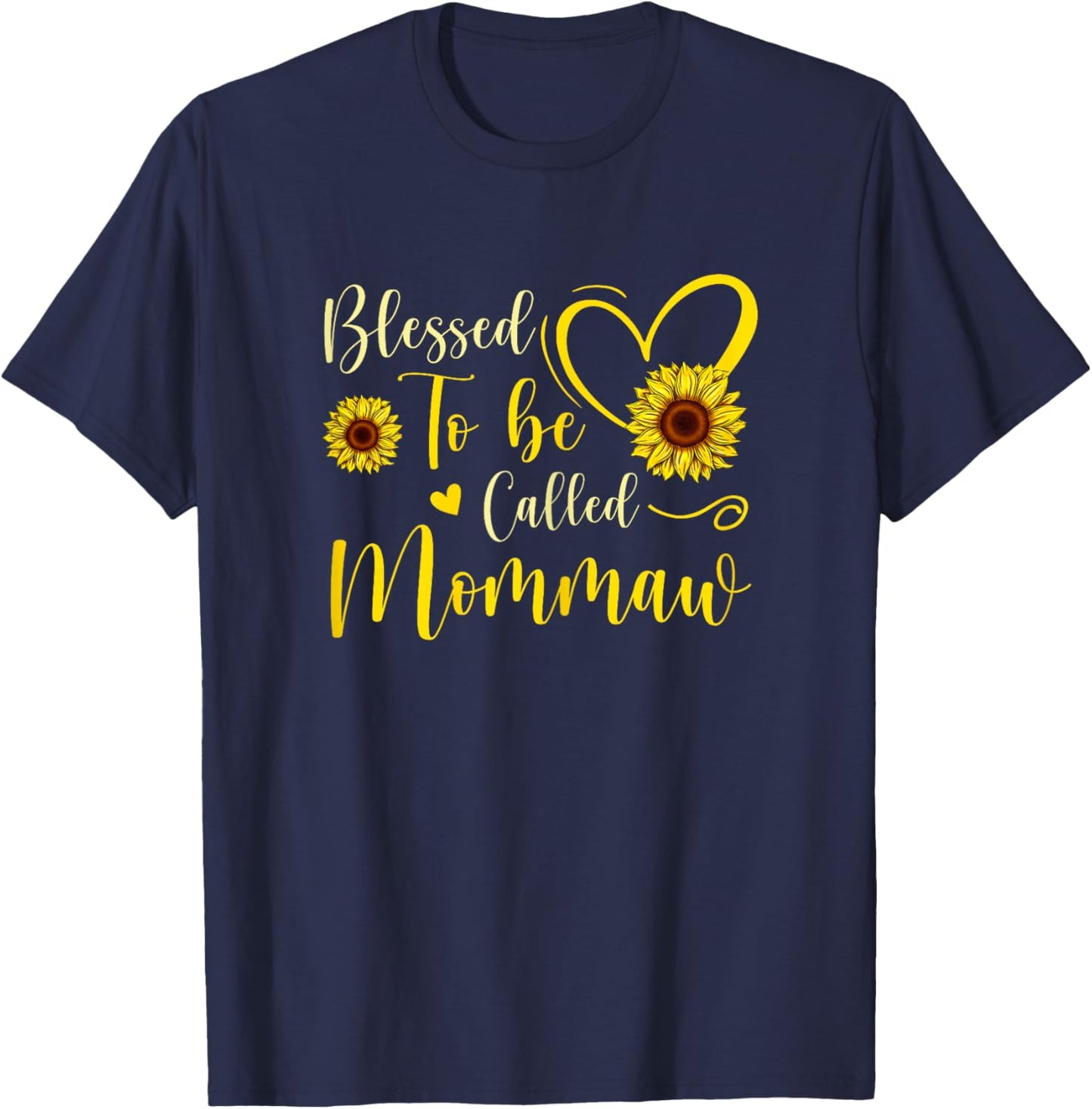 Blessed To Be Called Mommaw Cute Sunflower Mothers Day T-Shirt - T-Shirt | Navy