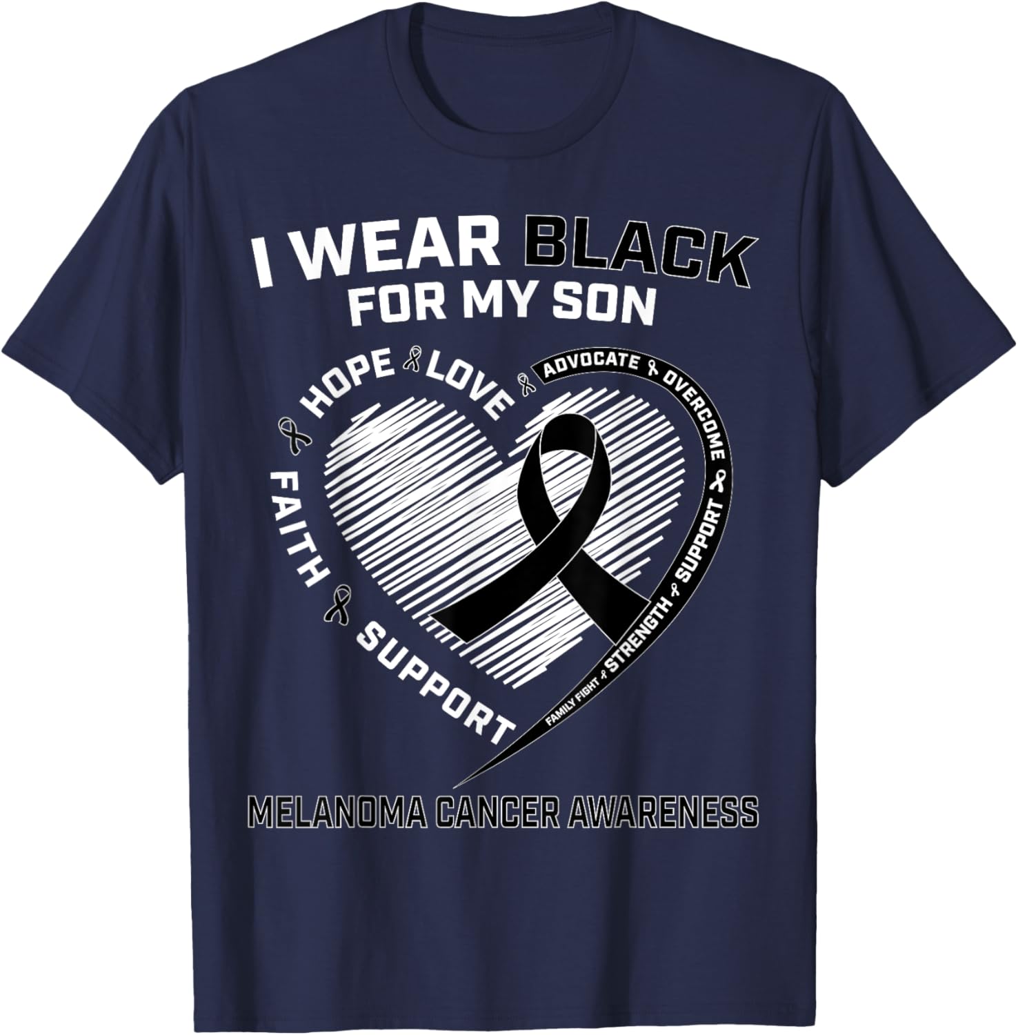 I Wear Black For My Son Melanoma Cancer Awareness Products T-Shirt - T-Shirt | Navy