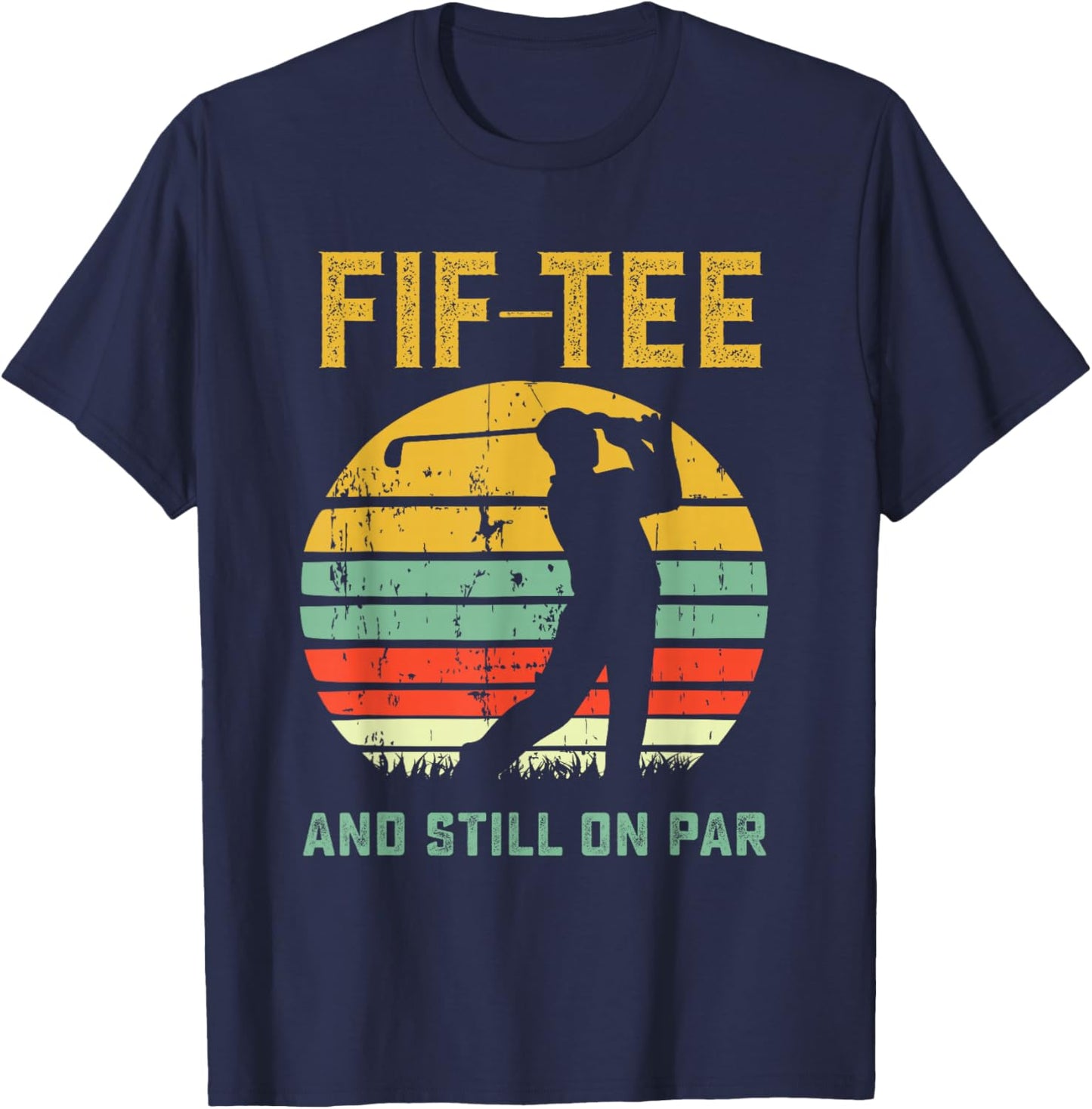 Funny 50th Birthday Golf Pun Golfing 50 Year Old Golfer T-Shirt - T-Shirt | Navy