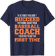 Funny Baseball Coach Shirt If At First You Don't Succeed T-Shirt - T-Shirt | Navy
