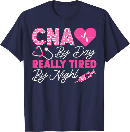 CNA Nurse Certified Nursing Assistant Cna By Day Really T-Shirt - T-Shirt | Navy