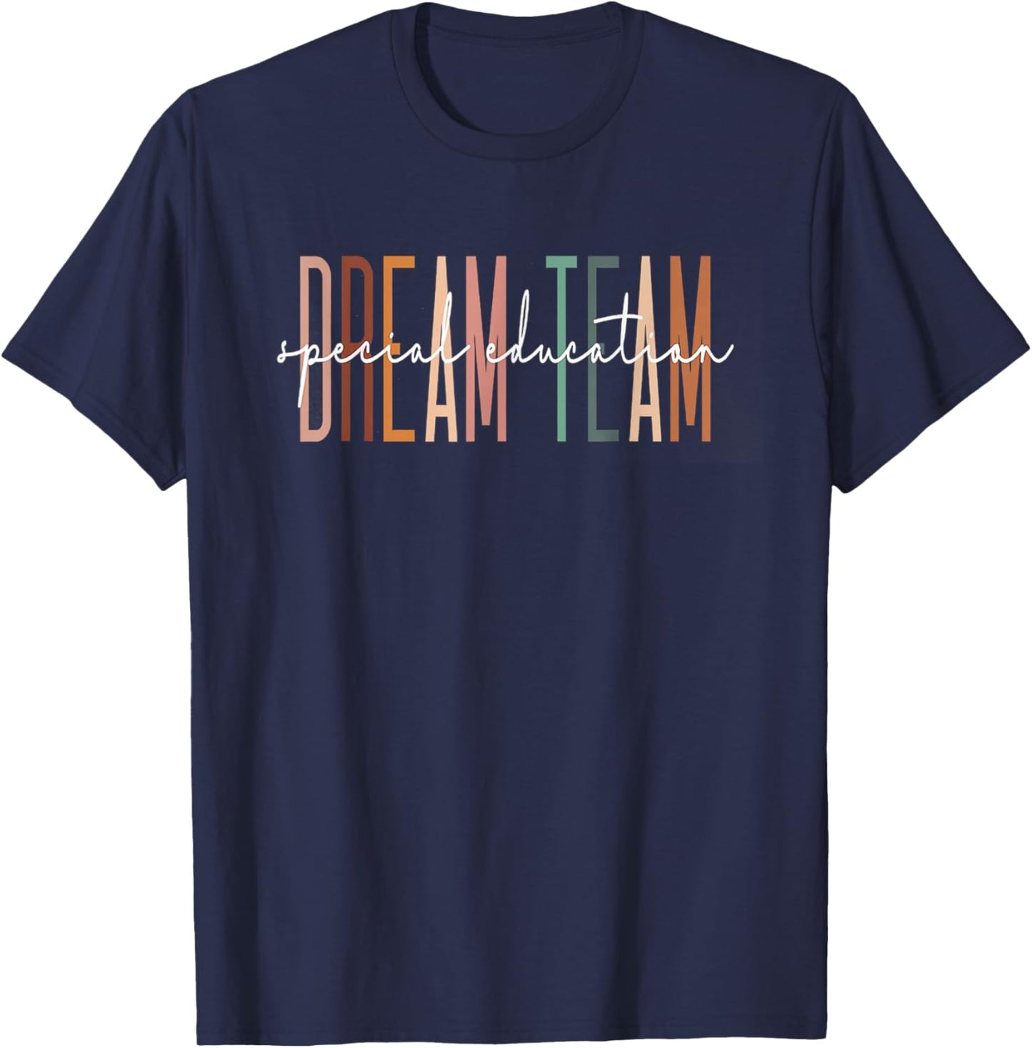 Special Education Dream Team Special Ed Team Crew Women Kids T-Shirt - T-Shirt | Navy
