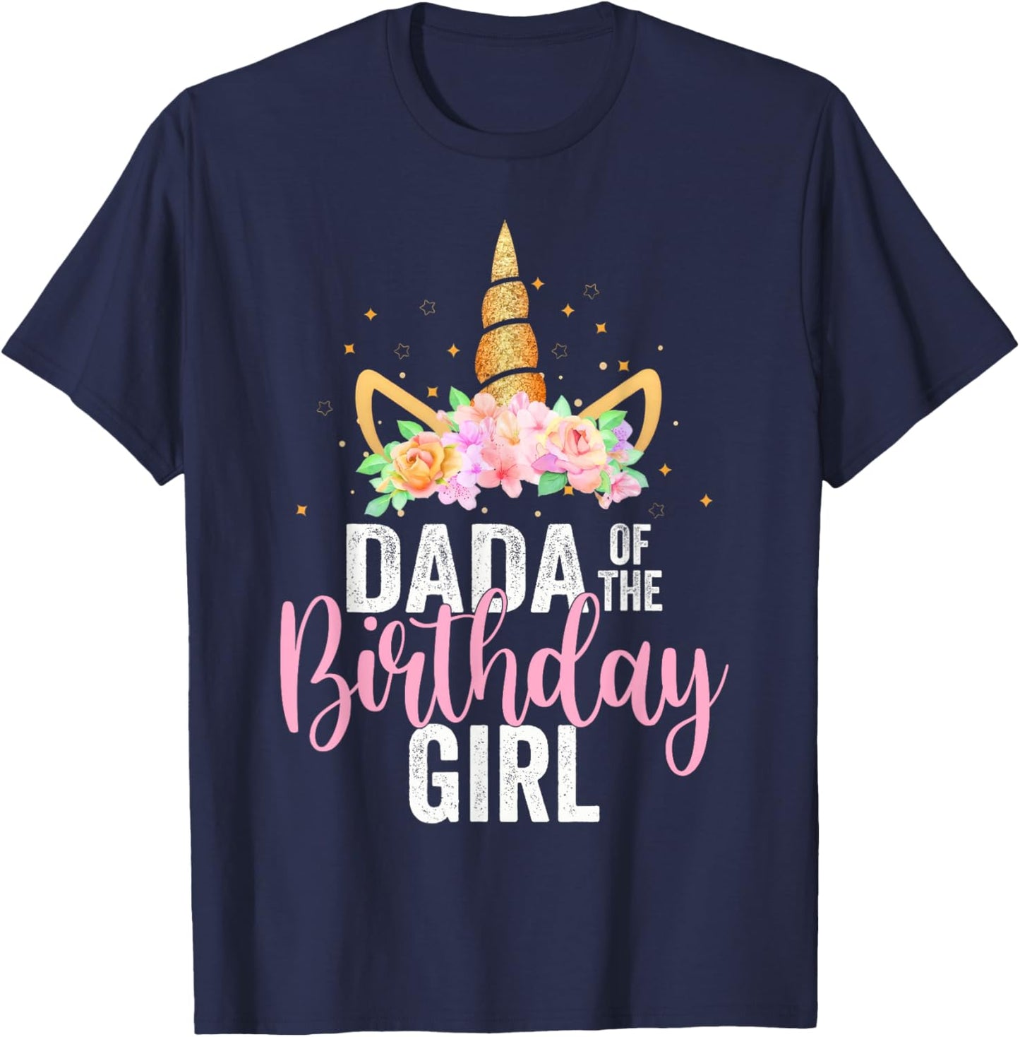 Dada Of The Birthday Girl Unicorn Girls Family Matching T-Shirt - T-Shirt | Navy