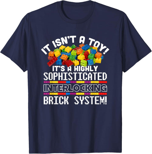 It Isn't A Toy Brick System Blocks Builder Master Builder