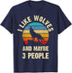I like Wolves and maybe 3 people funny vintage themed gift T-Shirt - T-Shirt | Navy