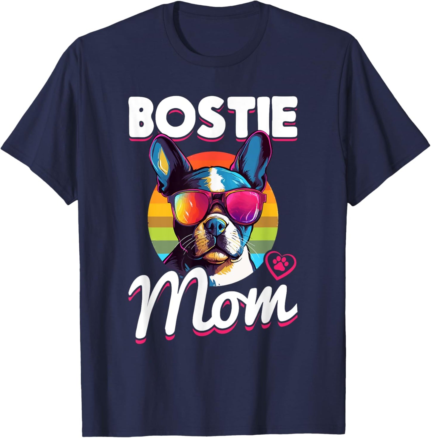 Boston Terrier Bostie Dog Breed Pet - Bostie mom T-Shirt - T-Shirt | Navy