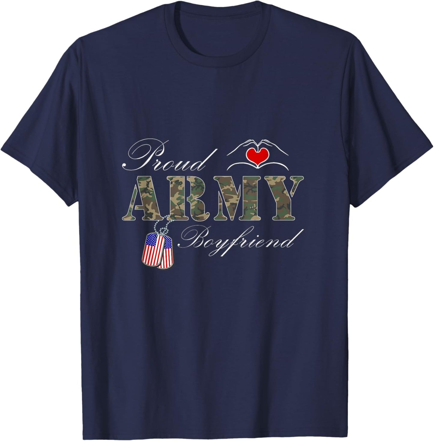 Proud Army Boyfriend Design Military Pride T-Shirt - T-Shirt | Navy