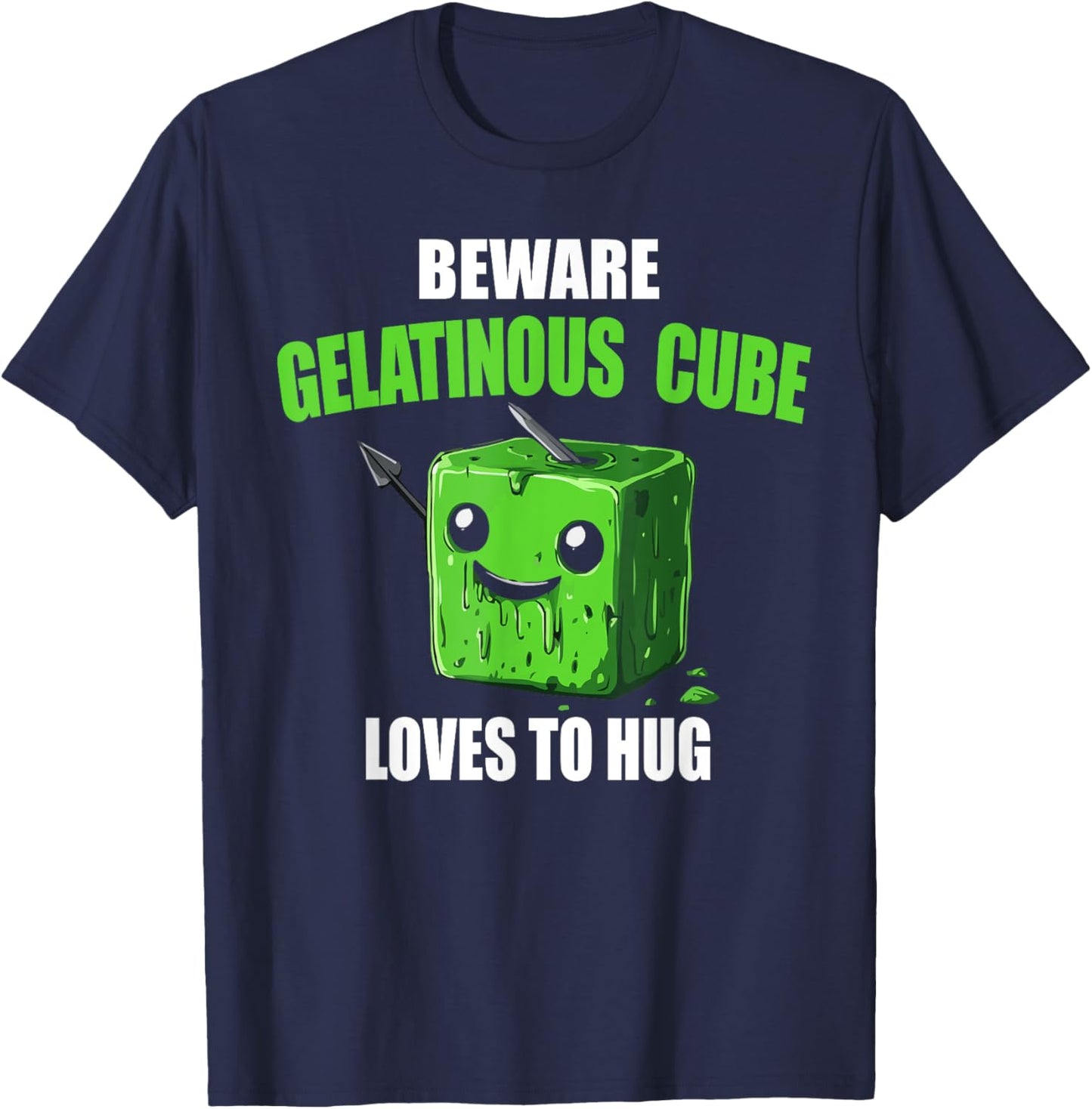 Beware Gelatinous Cube Loves To Hug T-Shirt - T-Shirt | Navy