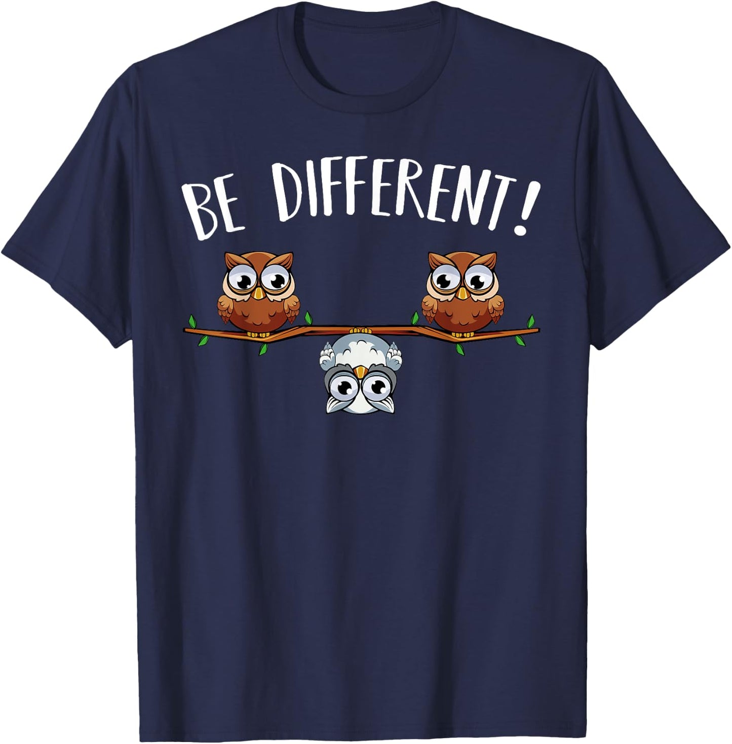 Be different Owls Funny Animal Bird Lover Kawaii Quotes T-Shirt - T-Shirt | Navy