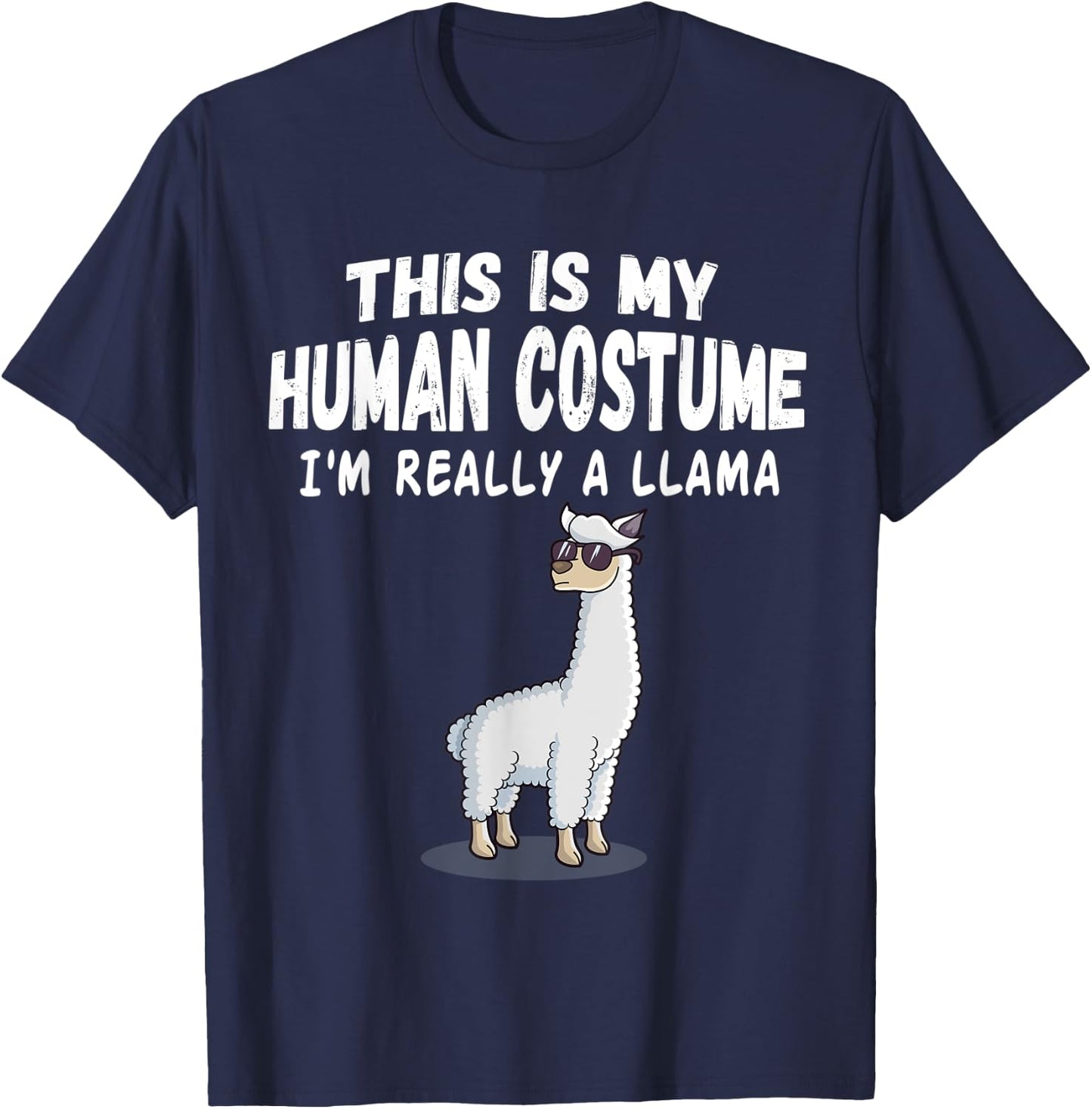 Cute This is My Human Costume I'm Really A Llama T-Shirt - T-Shirt | Navy