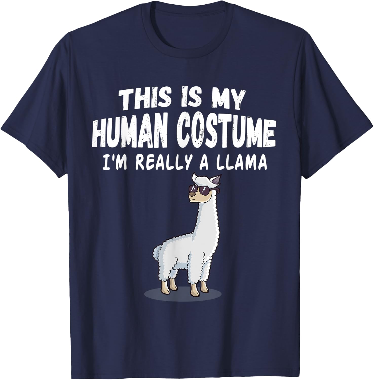 Cute This is My Human Costume I'm Really A Llama T-Shirt - T-Shirt | Navy