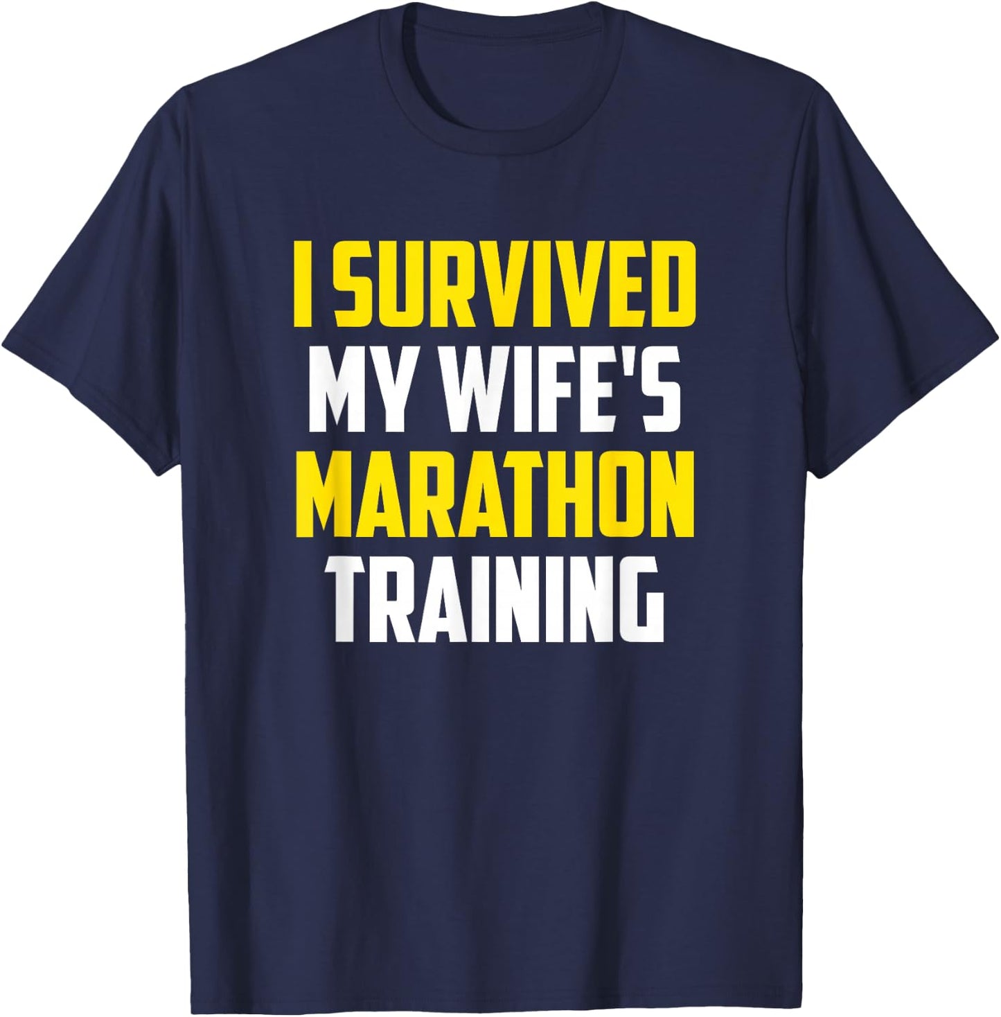 Runner Spouse Apparel - I Survived My Wife's Marathon Training - Men's Black Funny Training - Small - - Short Sleeve T-Shirt - T-Shirt | Navy