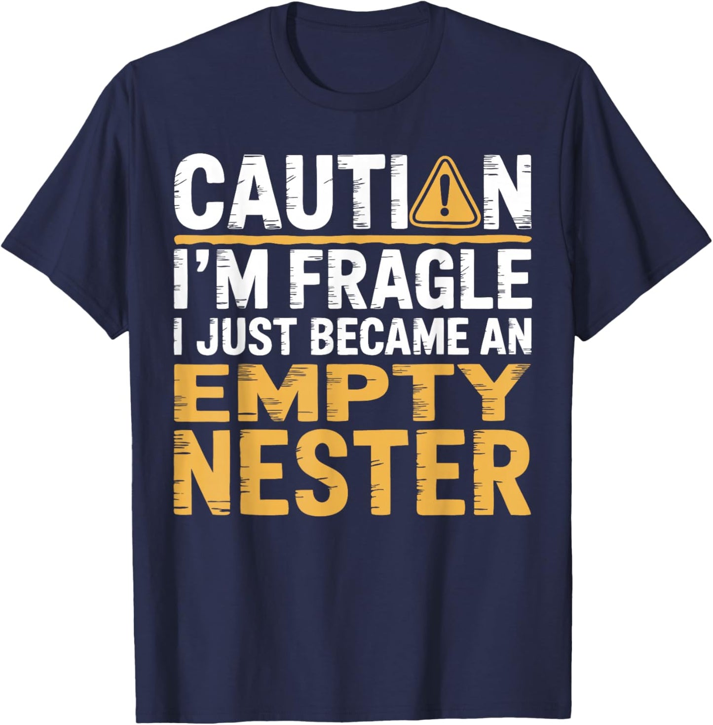 Empty Nest Just Became Empty Nester T-Shirt - T-Shirt | Navy