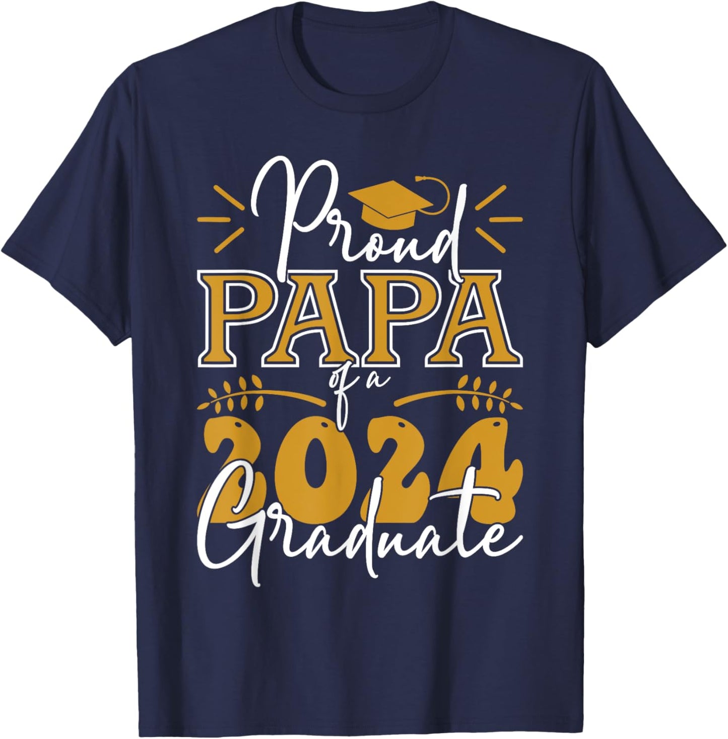 Family Grandpa Graduation Shirt, Proud Papa Of 2024 Graduate T-Shirt - T-Shirt | Navy