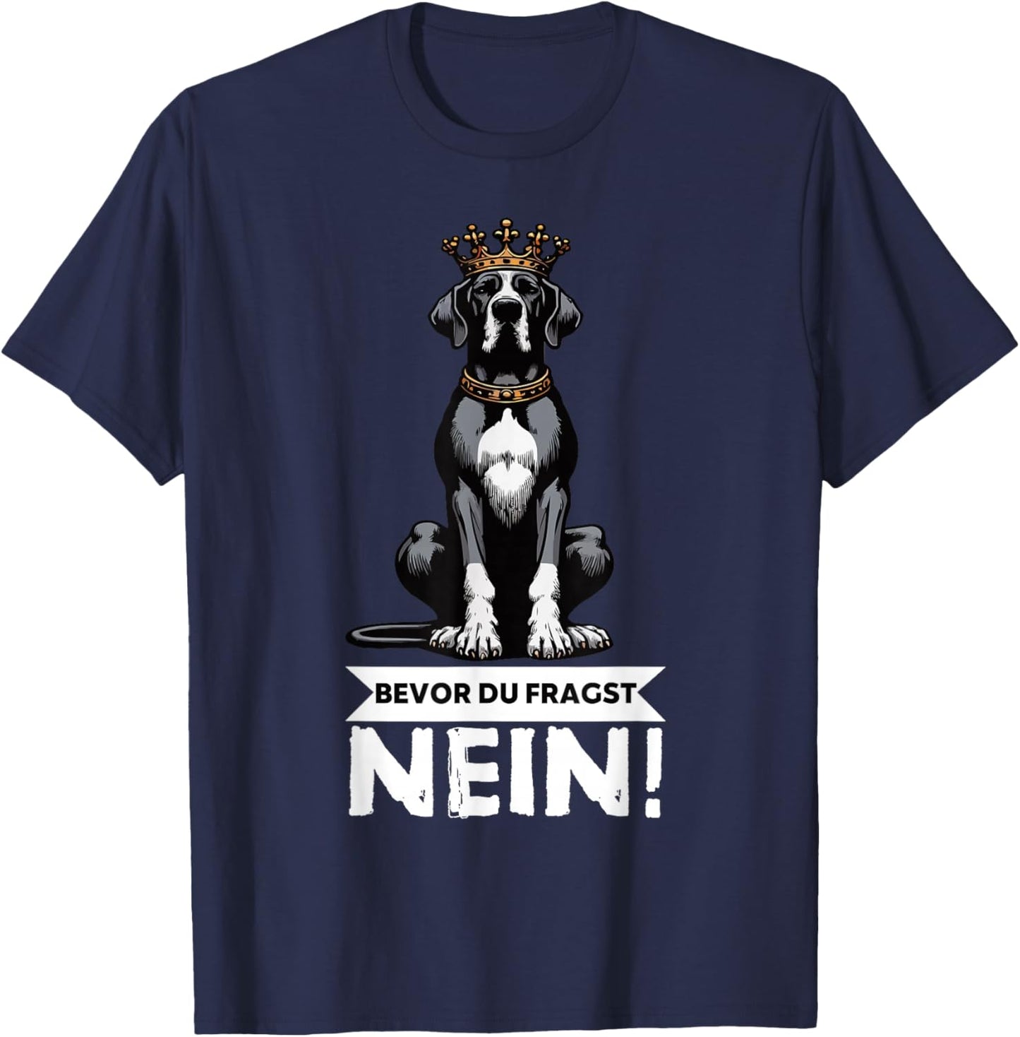 Bevor Du Fragst Nein Deutsche Dogge Doggenbesitzer Doggen T-Shirt - T-Shirt | Navy