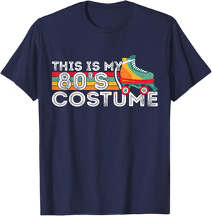 Roller Skates Retro This Is My 80's Costume 80s Themed Party T-Shirt - T-Shirt | Navy