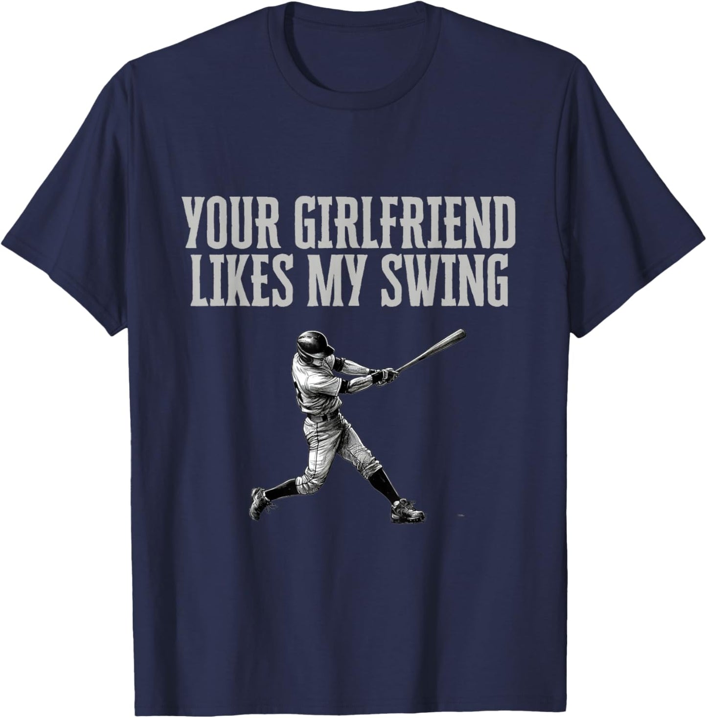 Funny Baseball Quote Your Girlfriend Likes My Swing Youth T-Shirt - T-Shirt | Navy