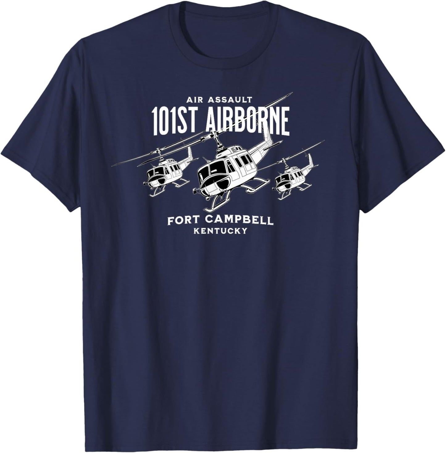 101st Airborne Fort Campbell Kentucky Air Assault Helicopter T-Shirt - T-Shirt | Navy