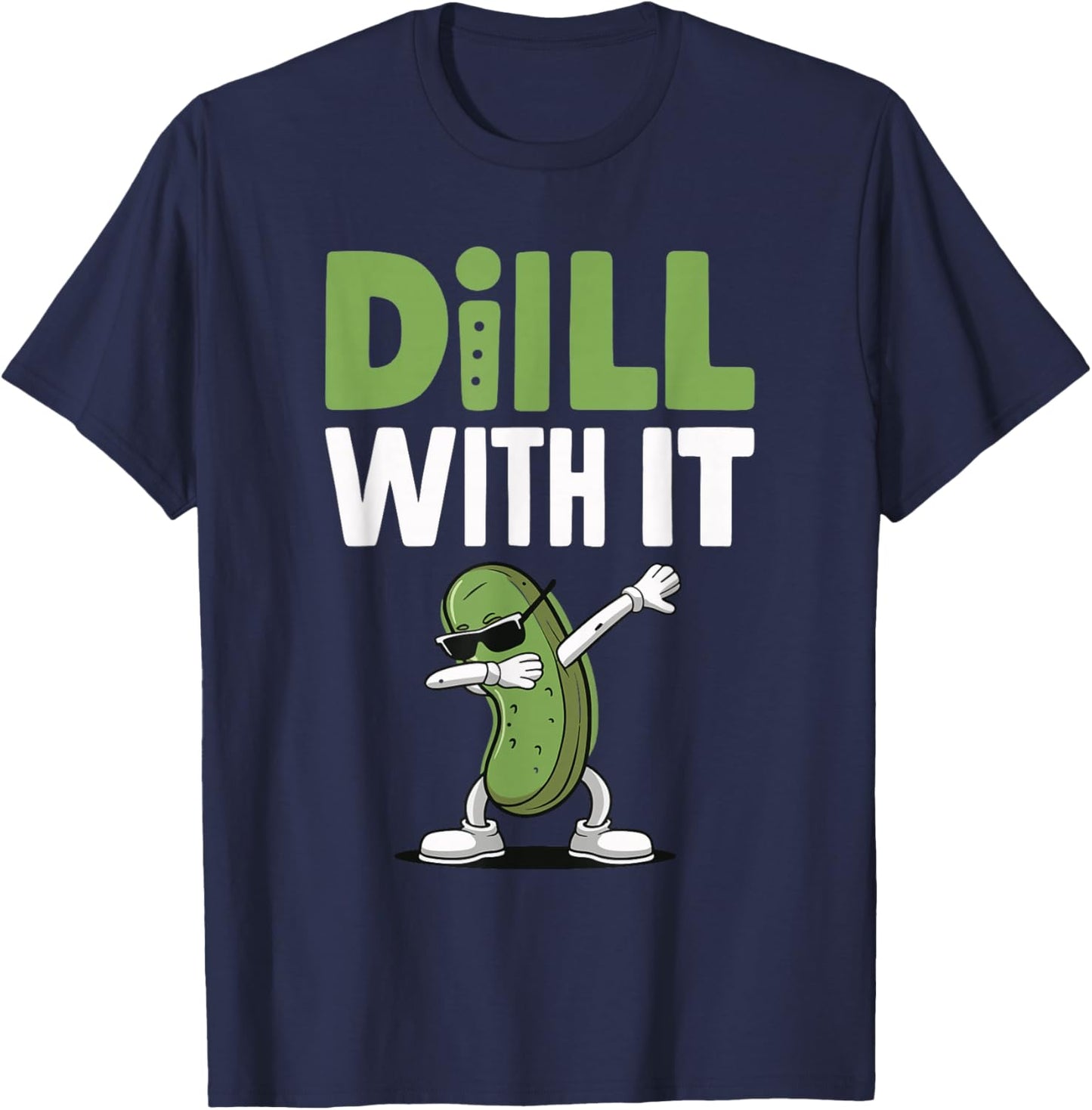 Dill With It T-Shirt - T-Shirt | Navy