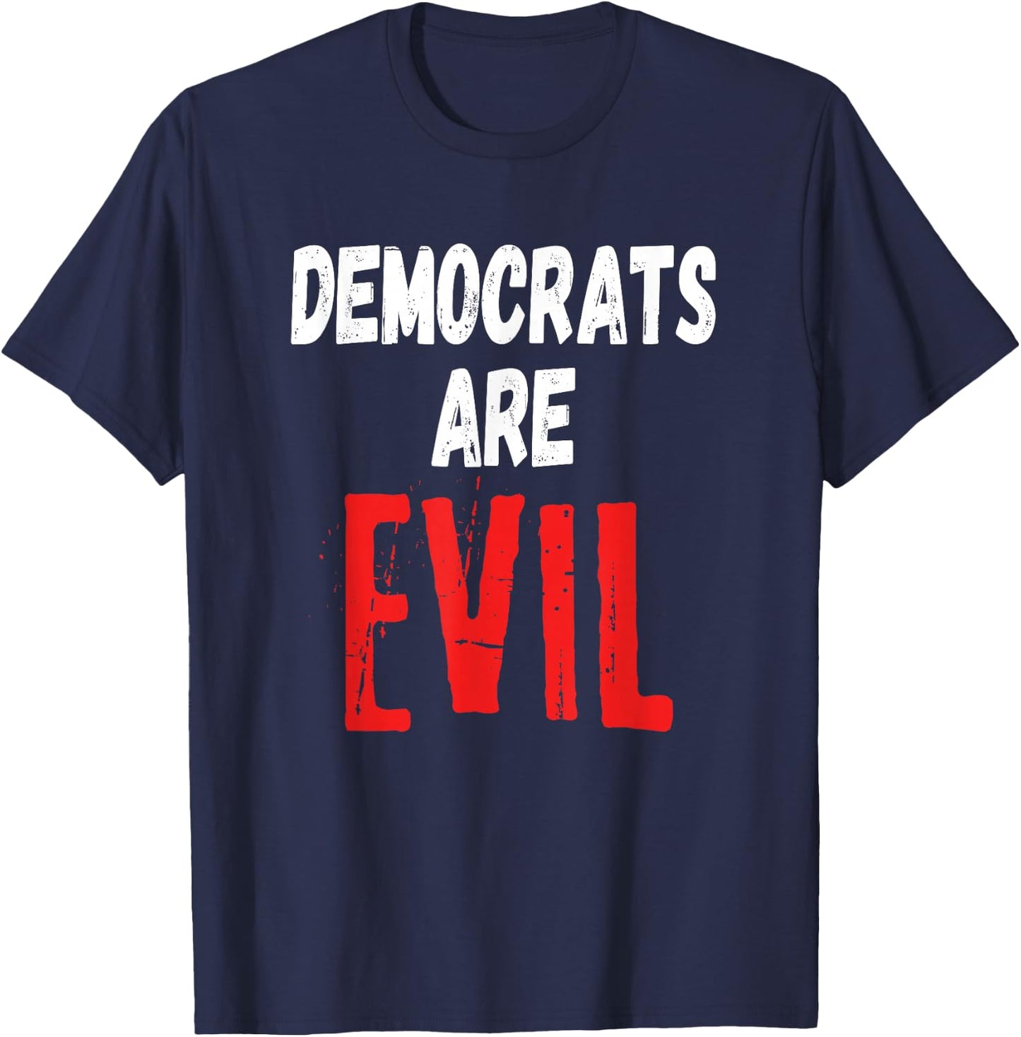 Democrats Are Evil, Impeach Nancy Pelosi, Anti Adam Schiff T-Shirt - T-Shirt | Navy