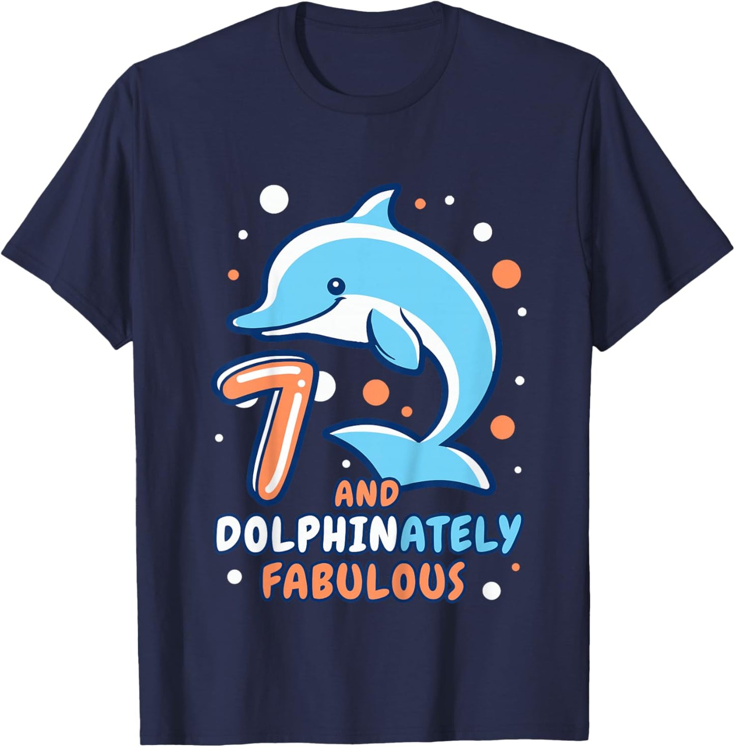 Dolphin 7th Birthday Outfit Dolphin Birthday Party Age 7 T-Shirt - T-Shirt | Navy