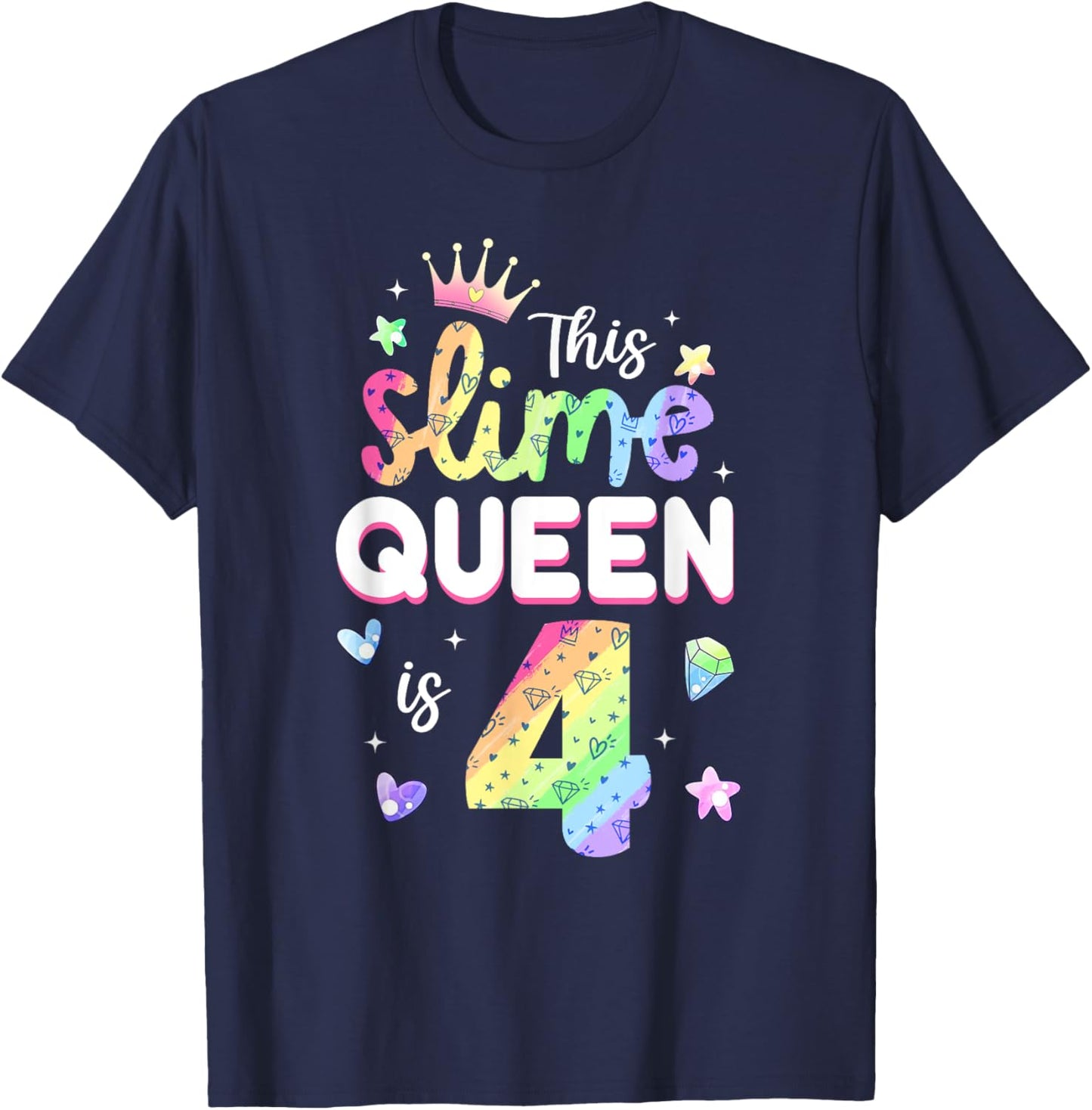 This Slime Queen Is 4 Year Old 4th Birthday Shirt For Girls T-Shirt - T-Shirt | Navy